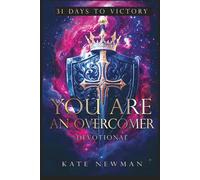 You Are An Overcomer: 31 Days to Victory