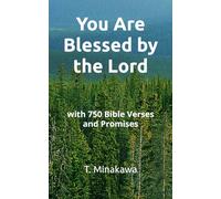 You Are Blessed by the Lord: with 750 Bible Verses and Promises