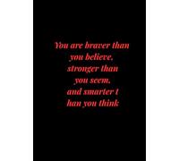 You Are Braver Than You Believe