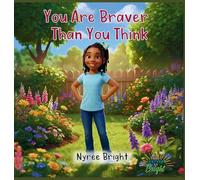 You Are Braver Than You Think