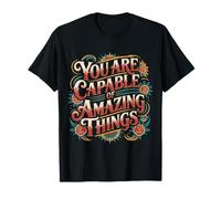 You Are Capable of Amazing Things |- Camiseta