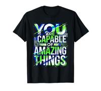 You Are Capable of Amazing Things Confianza en la motivación Camiseta