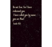 You Are Chosen. You Are Known. You Are His: Christian Notebook, Isaiah 43:1, 110 lined pages