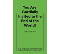 You Are Cordially Invited to the End of the World!