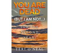 You are dead (but I am not...) [or The Second Year]