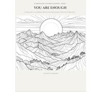 You Are Enough: A Healing Coloring Book for Releasing Negative Beliefs (StarsHealing Coloring Journey)
