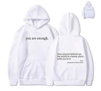 You Are Enough Hoodie, Dear Person Behind Me Hoodie, Black Hoodie, The World Is A Better Place with You Hoodie (White,S)