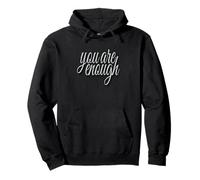 You Are Enough Inspirational Quote Minimal Design Sudadera con Capucha