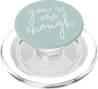 You Are Enough - Motivational Inspirational Quote PopSockets PopGrip para MagSafe