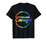 You Are Enough Pride Rainbow Queer Gay CSD Lesbianas Aliado LGBT Camiseta