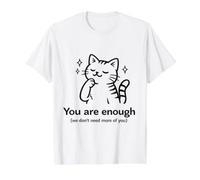 You Are Enough We Don't Need More of You Funny Cat Camiseta gráfica económica, Hombre, Blanco, M