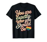 You Are Exactly Who You Should Be Amor Propio Camiseta