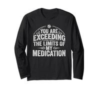 You Are Exceeding The Limits of My Medication Funny Humor Manga Larga