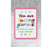 You are fucking glorious, silver, A5 notebook