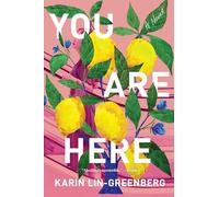 You Are Here: A Novel