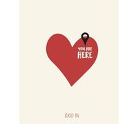 You Are Here Love Reminder Journal: Minimalist Heart Notebook | 110 Blank Pages | Emotional Gift Sketchbook for Reflection, Notes & Self Expression