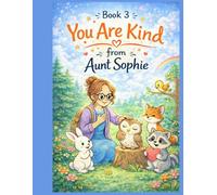 You Are Kind: A Coloring Book From Aunt Sophie