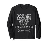 You Are Looking At Epic Streamer Subscribe IRL Stream Gear Manga Larga