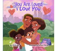 You Are Loved, I Love You