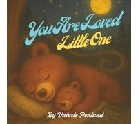 You Are Loved, Little One