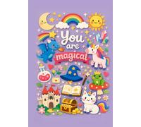 You Are Magical: Kids Blank Sketchbook for Drawing, Doodling & Creativity | Unicorn & Dragon Activity Art Notebook for Girls and Boys (200 Pages)