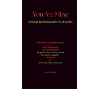 You Are Mine: 3-minute devotionals weekly in 12 months
