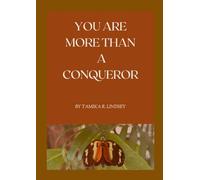 YOU ARE MORE THAN A CONQUEROR