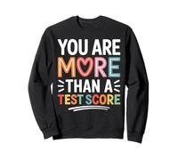 You Are More Than A Test Score Funny Teacher Apreciación Sudadera