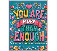 You Are More Than Enough Women Positive Affirmations Coloring Book