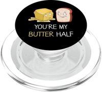 You Are My Butter Half Butter & Bread Lover Couple Pun Jokes PopSockets PopGrip para MagSafe