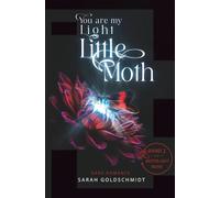 you are my light little moth (Mothlight Reihe)