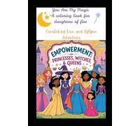 You are my magic: a coloring book for daughter of fire: color outside the coven