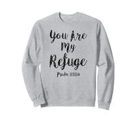 You Are My Refuge Salmo Escritura Versículo bíblico Cristiano Sudadera
