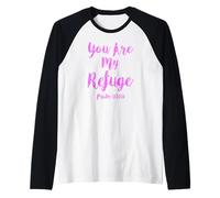 You Are My Refuge Salmo Escritura versículo bíblico Escritura Rosa Camiseta Manga Raglan
