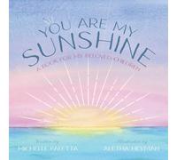 Eres mi sol – Un libro para mis amados hijos – FriesenPress