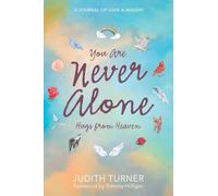 You Are Never Alone: Hugs From Heaven