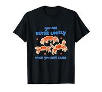 You Are Never Lonely Funny Gen Z Crabby Meme Sátira obscena Camiseta