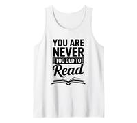 You Are Never Too Old to Read for booklover Camiseta sin Mangas