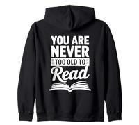 You Are Never Too Old to Read for booklover Sudadera con Capucha