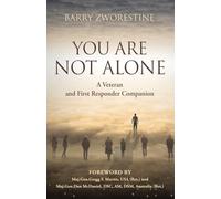You Are Not Alone: A Veteran and First Responder Companion