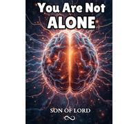 You Are Not Alone: How to Heal Loneliness, Reconnect with Yourself, and Feel Whole Again (Vibrational Frequency of Energy)