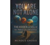 You Are Not Alone: The Hidden Level of the Parallel Universe