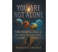 You Are Not Alone: The Hidden Level of the Parallel Universe