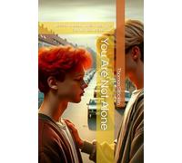 You Are Not Alone: The second book in the trilogy ‘The Story of David and Tim’