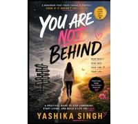 YOU ARE NOT BEHIND