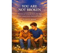 You Are Not Broken: You Are Growing
