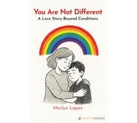 You Are Not Different: A Love Story Beyond Conditions