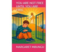 YOU ARE NOT FREE UNTILL YOU ARE FREE (REFINED CAMAFRA MARGARET)