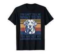 You Are Not My Labrador Retriever Dog Lover Dad Mom Men Camiseta gráfica económica