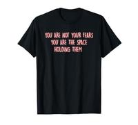You Are Not Your Fears Mindfulness Meditación Paz Interior Camiseta